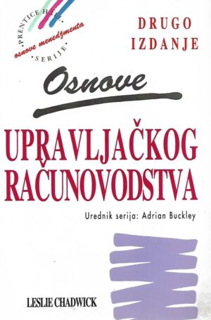 leslie chadwick: osnove upravljačkog računovodstva