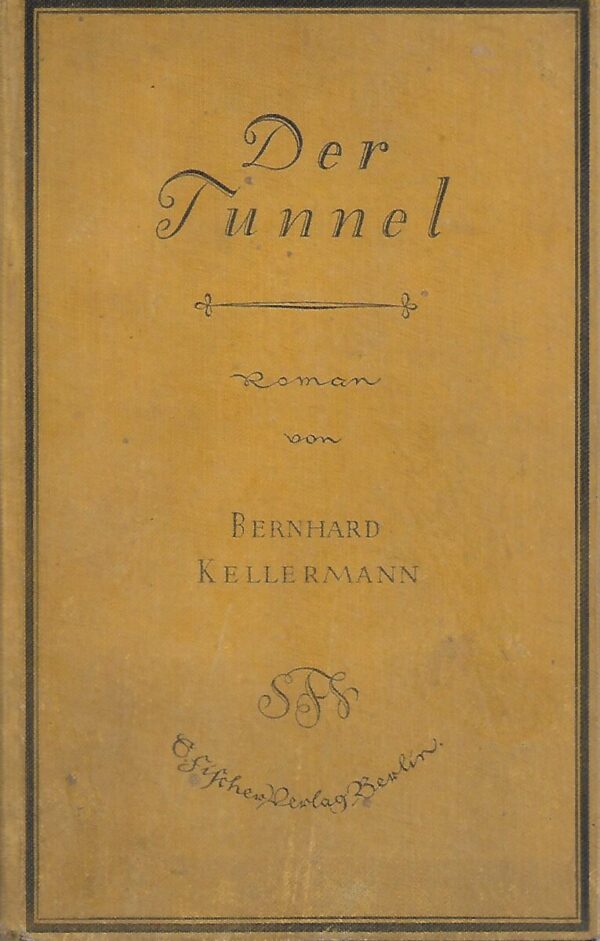bernhard kellermann: der tunnel