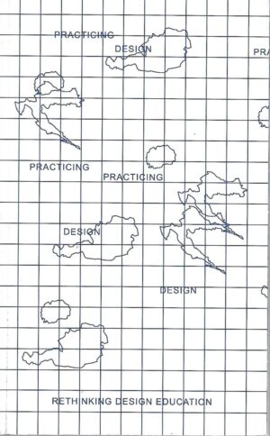practising design - rethinking design education