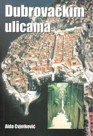 aida cvjetković: dubrovačkim ulicama