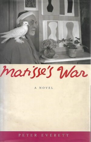 peter everett: matisse's war - a novel