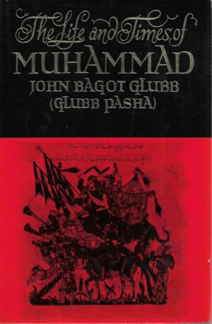 john bagot glubb: the life and times of muhammad