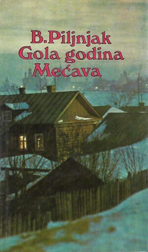 b. piljnjak: gola godina / mećava