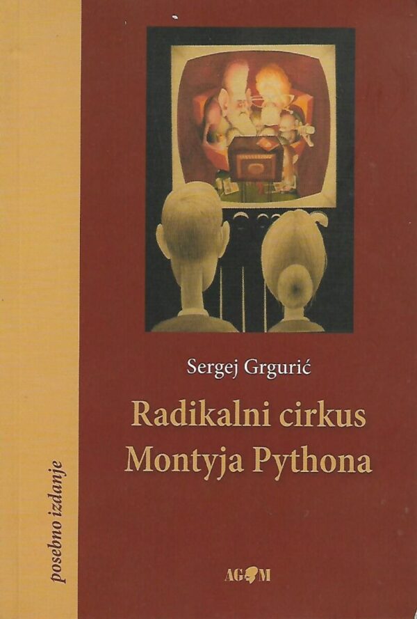 sergej grgurić: radikalni ciklus montyja pythona