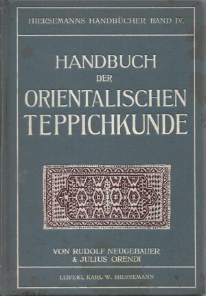 hiersemanns handbucher band iv. - handbuch der orientalischen teppichkunde