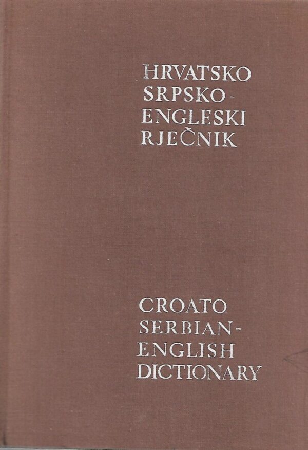 hrvatskosrpsko engleski rječnik / croato-serbian english dictionary