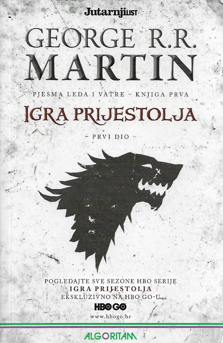 George R. R. Martin: Igra Prijestolja - Pjesma leda i vatre - knjiga prva -  prvi dio | Crveni Peristil