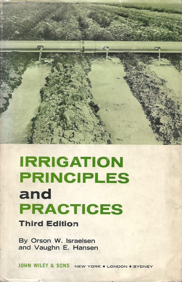 orson w. israelsen i vaughn e. hansen: irrigation principles and practices, third edition