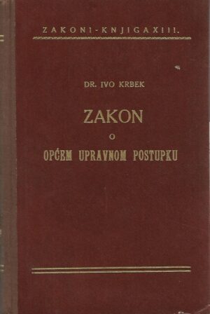 dr. ivo krbek: zakon o općem pravnom postupku