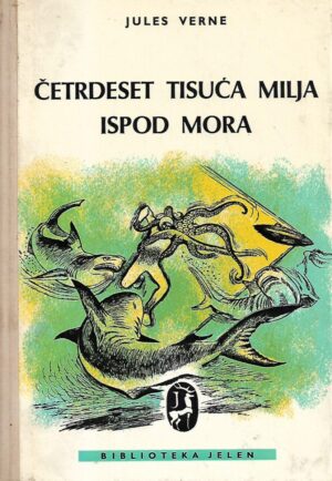 jules verne: Četrdeset tisuća milja ispod mora