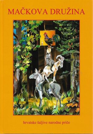 mačkova družina - hrvatske šaljive narodne priče u obradi joze vrkića