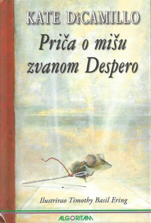 kate dicamillo: priča o mišu zvanom despero