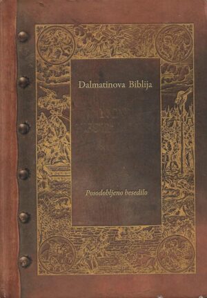 jurij dalmatin: dalmatinova biblija - novi testament - posodobljeno besedilo
