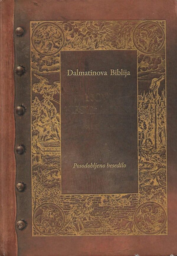 jurij dalmatin: dalmatinova biblija - novi testament - posodobljeno besedilo