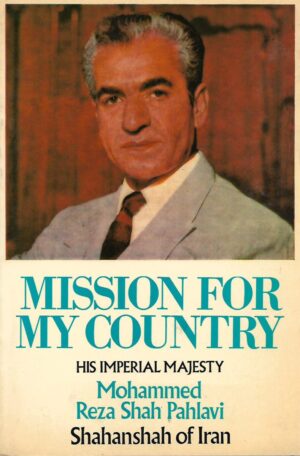 mohammed reza shah pahlavi: mission for my country