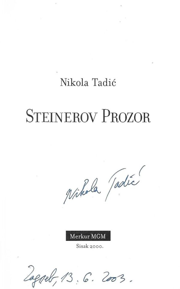 nikola tadić: steinerov prozor (potpis autora)