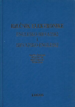 Štambuk, pervan, pilković, roje: rječnik elektrotehnike - englesko-hrvatski i hrvatsko-engleski