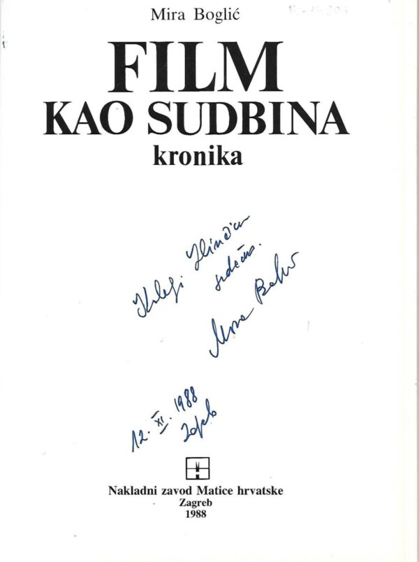 mira boglić: film kao sudbina - kronika (potpis autora)