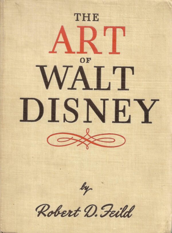 robert d. feild: the art of walt disney
