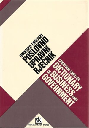 vladimir ivir: hrvatsko-engleski poslovno-upravni rječnik