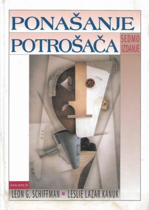 leon g. schiffman, leslie lazar kanuk: ponašanje potrošača