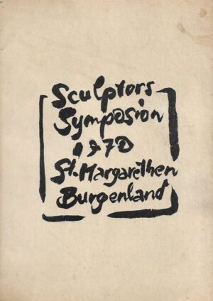 sculptors symposion 1970. st. margarethen  burgenland