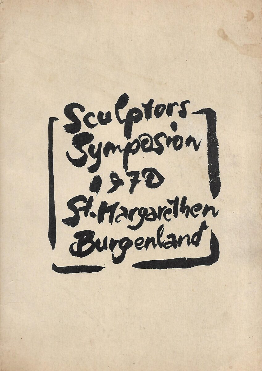 sculptors symposion 1970. st. margarethen burgenland