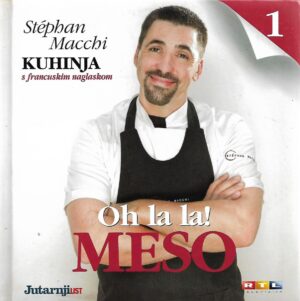 stephan macchi: kuhinja s francuskim naglaskom (1-4)