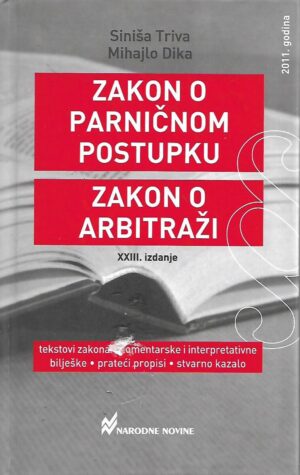 siniša triva i mihajlo dika: zakon o parničnom postupku, zakon o arbitraži