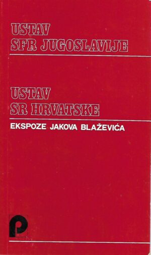 radule knežević (ur.): ustav sfr jugoslavije - ustav sr hrvatske