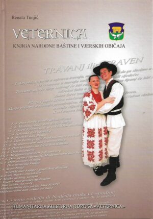 renata tunjić: veternica - knjiga narodne baštine i vjerskih običaja