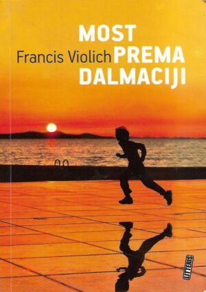 francis violich: most prema dalmaciji