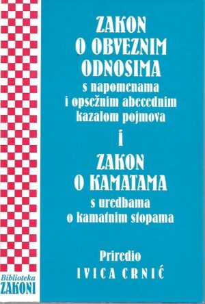ivica crnić: zakon o obveznim odnosima i zakon o kamatama