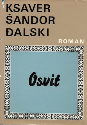 Ksaver Šandor Đalski: Osvit