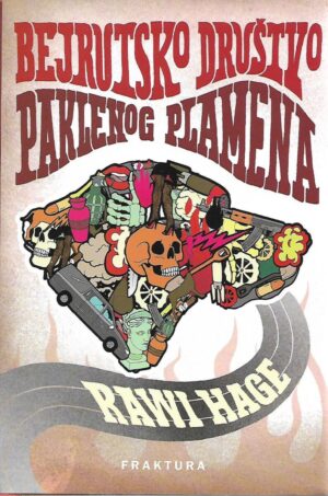 Rawi Hage: Bejrutsko društvo paklenog plamena