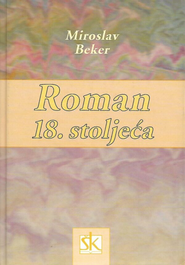 miroslav beker: roman 18. stoljeća