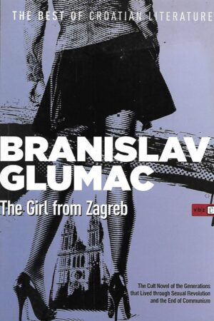 Branislav Glumac: The girl from Zagreb