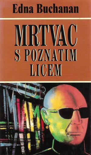 Edna Buchanan: Mrtvac s poznatim licem