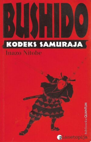 Inazo Nitobe: Bushido - Kodeks samuraja