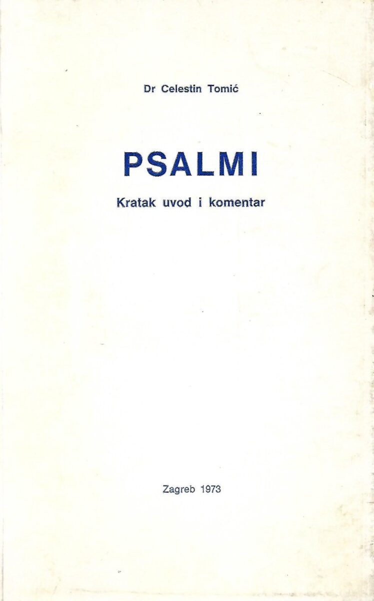 Celestin Tomić: Psalmi - kratak uvod i komentar