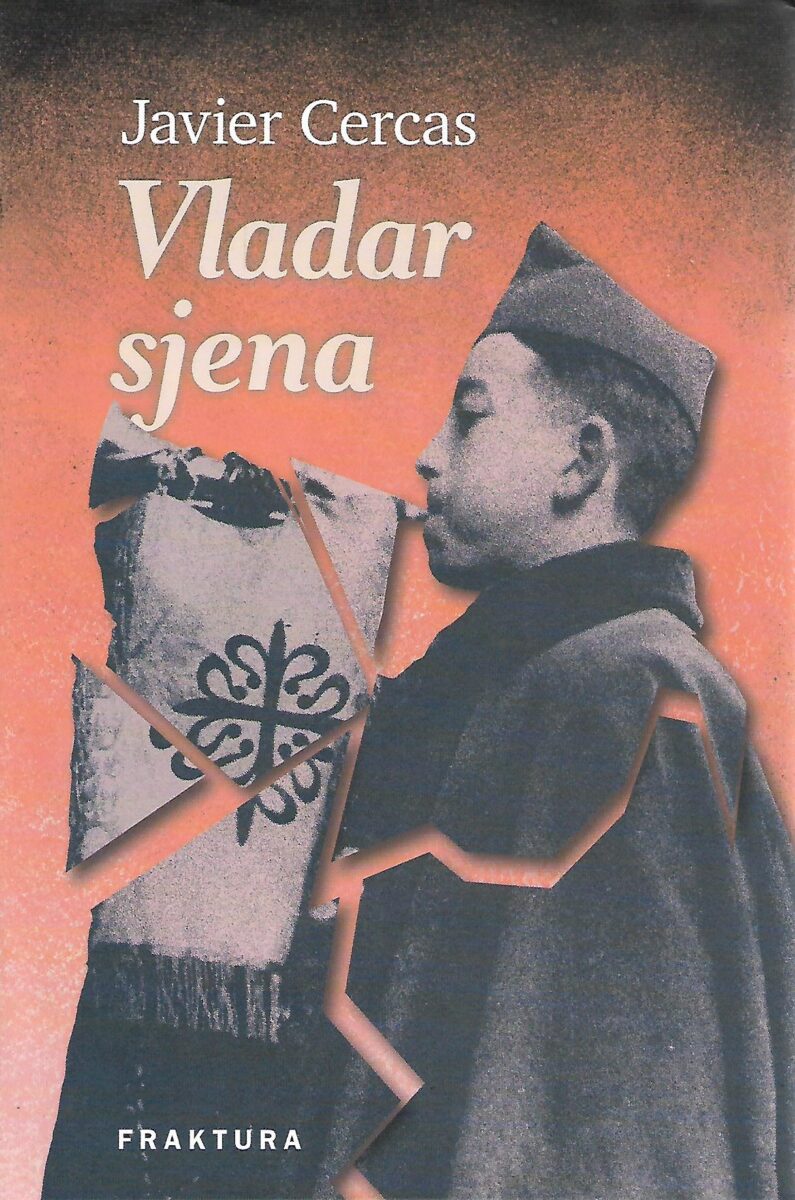 Javier Cercas: Vladar sjena