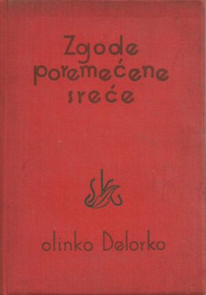 Olinko Delorko: Zgode poremećene sreće