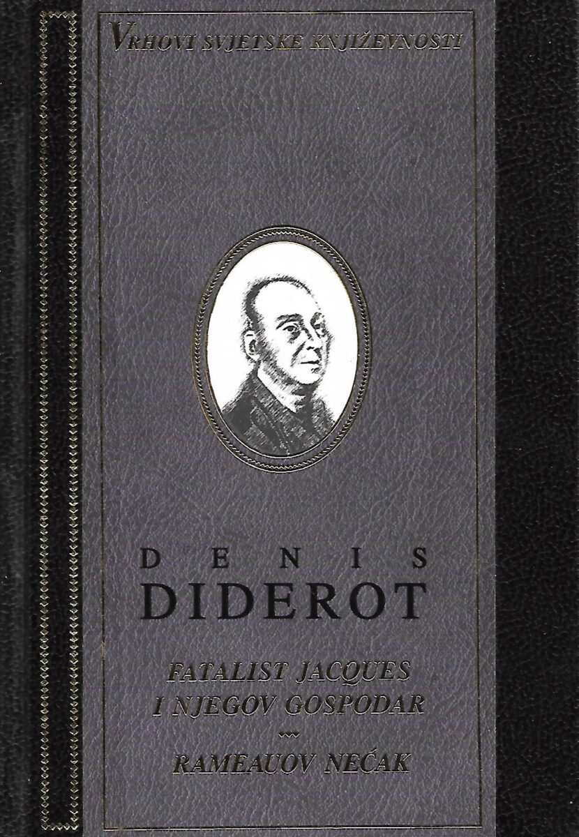 Denis Diderot: Fatalist Jacques i njegov gospodar/Rameauov nećak