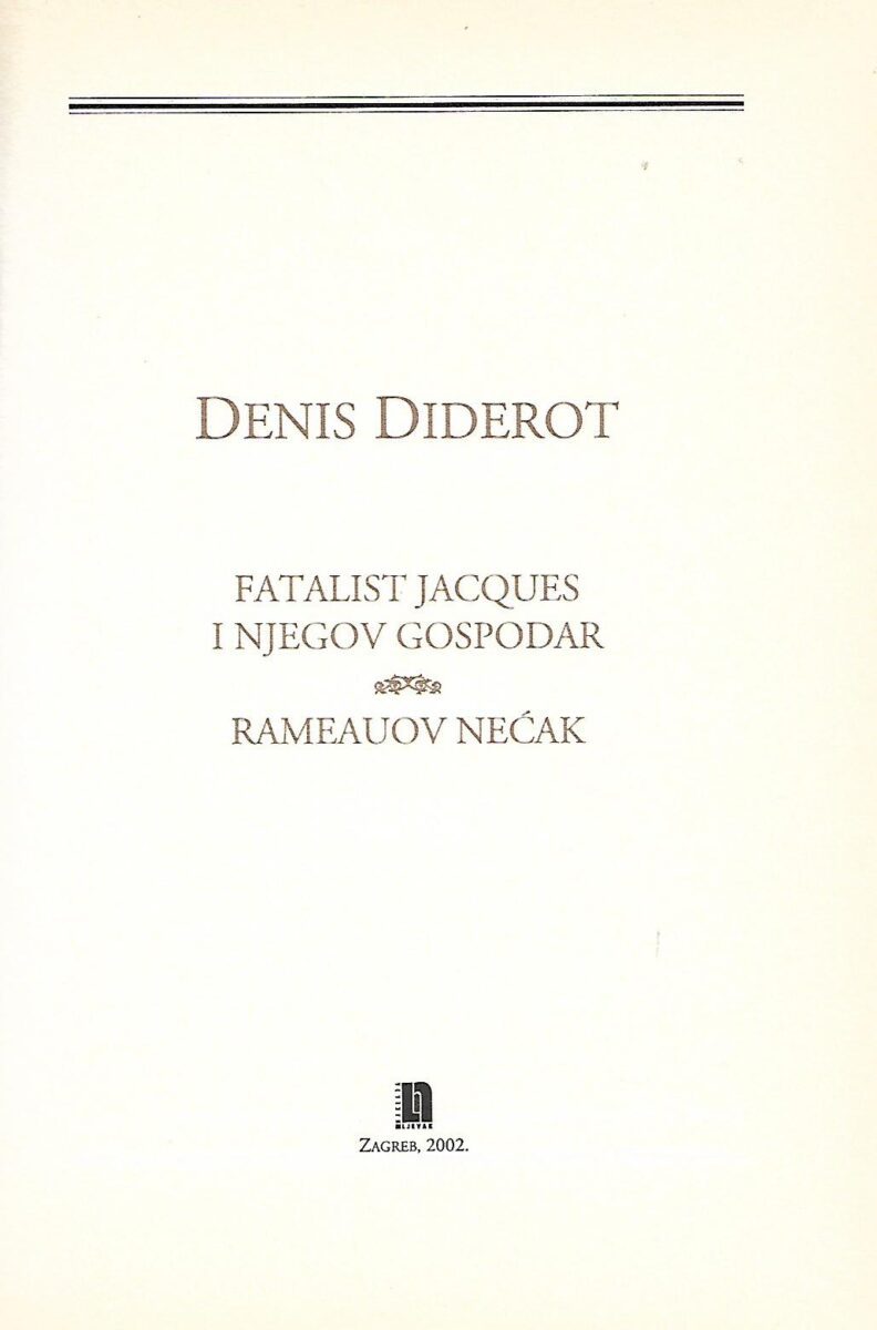 Denis Diderot: Fatalist Jacques i njegov gospodar/Rameauov nećak - Slika 2