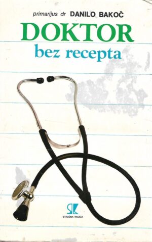 Danilo Bakoč: Doktor bez recepta