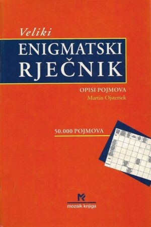 Martin Ojsteršek: Veliki enigmatski rječnik, opis pojmova A-Ž