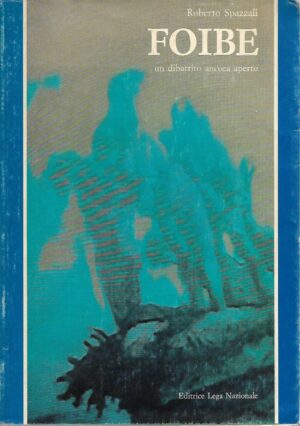 roberto spazzali: foibe - un dibattito ancora aperto