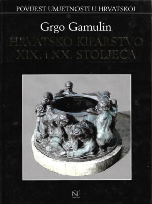 Grgo Gamulin: Hrvatsko kiparstvo XIX. i XX. stoljeća