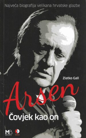 Zlatko Gall: Arsen - čovjek kao on