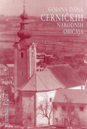 Tomislav Đurić: Godina dana cerničkih narodnih običaja